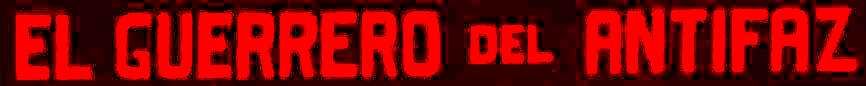 EL GUERRERO DEL ANTIFAZ