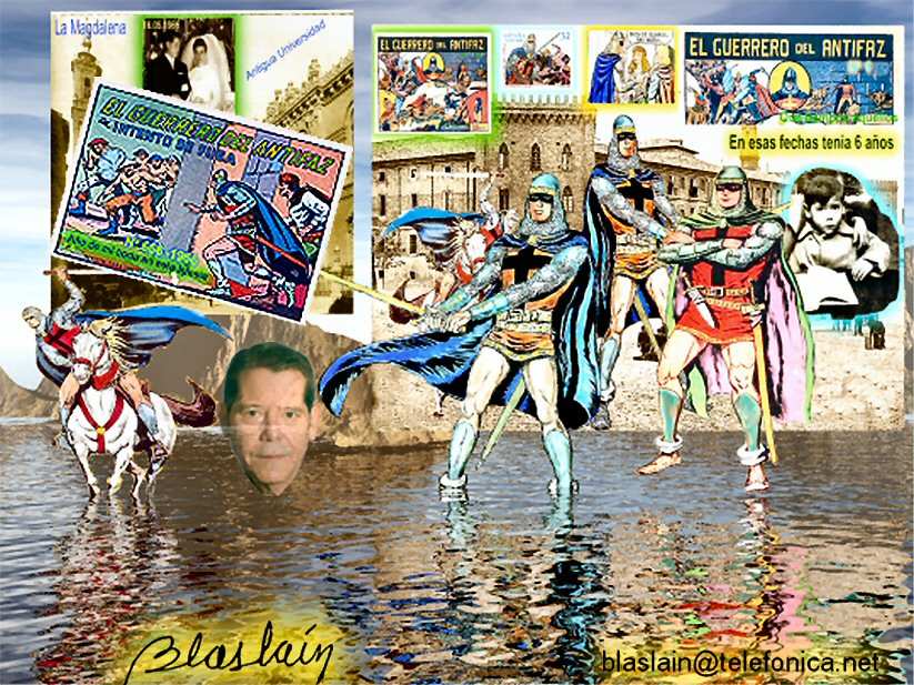 HOMENAJE AL GUERRERO DEL ANTIFAZ POR BLAS LAIN