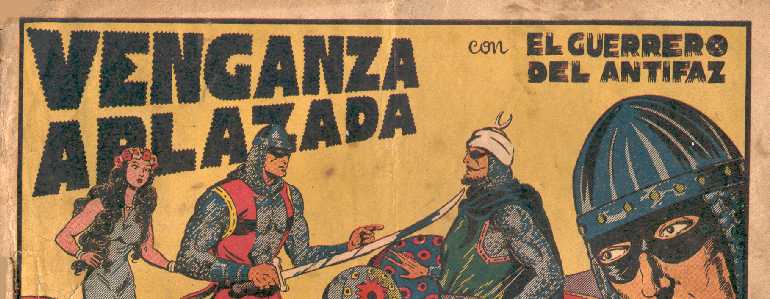 EL GUERRERO DEL ANTIFAZ