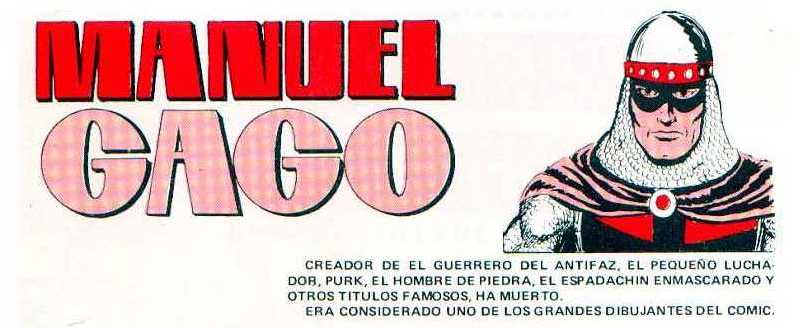 NUEVAS AVENTURAS DE EL GUERRERO DEL ANTIFAZ 110. DESPEDIDA A MANUEL GAGO. IMAGENES DE MI AMIGO CASTO CORREA DE VIGO