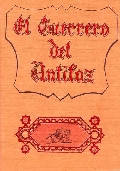 EL GUERRERO DEL ANTIFAZ. EJEMPLO DE TAPA DE EDITORIAL VALENCIANA CORTESIA DE MI AMIGO CASTO CORREA DE VIGO